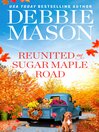 Cover image for Reunited on Sugar Maple Road